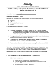 Cabrillo College Participatory Governance Committee Bi-Annual Report Submitted to CPC Committee Name: ARC
