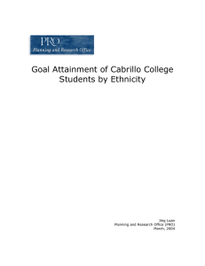 Goal Attainment of Cabrillo College Students by Ethnicity Jing Luan