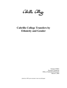 Cabrillo College Transfers by Ethnicity and Gender  Terrence Willett