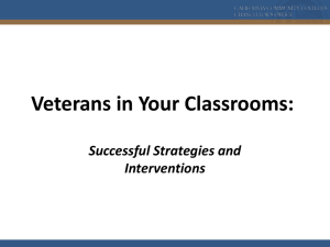 Veterans in Your Classrooms: Successful Strategies and Interventions