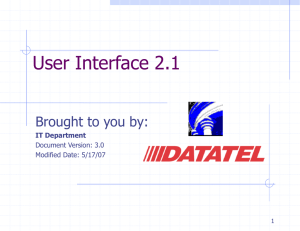 User Interface 2.1 Brought to you by: IT Department Document Version: 3.0