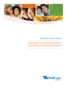 Managed Long Term Services and Supports (MLTSS) Booklet  WellCare of New Jersey