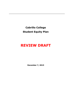 REVIEW DRAFT Cabrillo College Student Equity Plan December 7, 2015