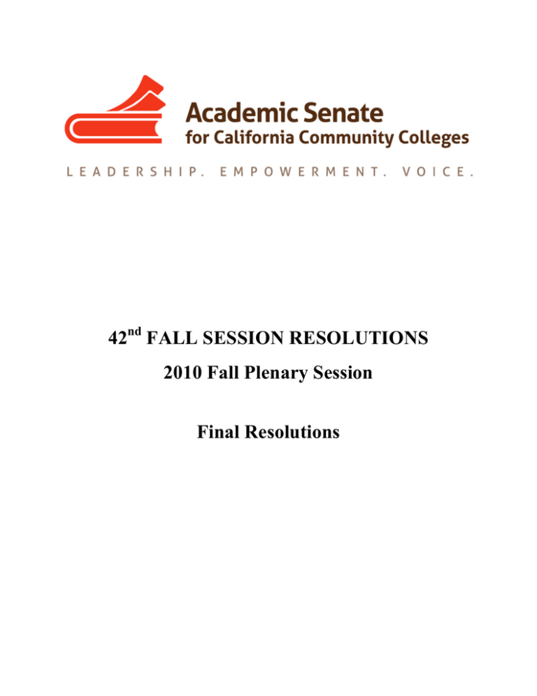 42 FALL SESSION RESOLUTIONS 2010 Fall Plenary Session