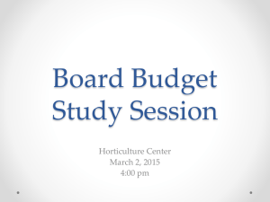 Board Budget Study Session Horticulture Center March 2, 2015