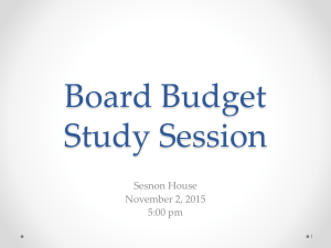 Board Budget Study Session Sesnon House November 2, 2015