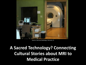 A Sacred Technology? Connecting Cultural Stories about MRI to Medical Practice