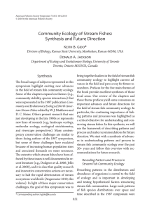 Community Ecology of Stream Fishes: Synthesis and Future Direction Keith B. Gido*