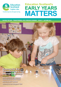 MattErS Early yEarS Education Scotland’s Raising the Bar...