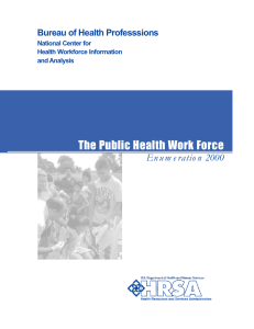 The Public Health Work Force Enumeration 2000 Bureau of Health Professsions