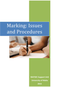 Marking: Issues and Procedures MATSEC Support Unit University of Malta