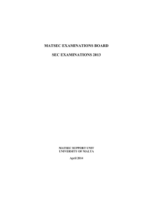 MATSEC EXAMINATIONS BOARD SEC EXAMINATIONS 2013 MATSEC SUPPORT UNIT UNIVERSITY OF MALTA