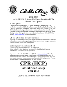2012-2013 AHA CPR-BLS for the Healthcare Provider (HCP) Choose Your Option: