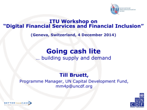 Going cash lite … building supply and demand ITU Workshop on