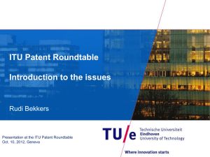 ITU Patent Roundtable Introduction to the issues Rudi Bekkers
