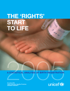 THE ‘RIGHTS’ START TO LIFE A STATISTICAL ANALYSIS OF BIRTH REGISTRATION