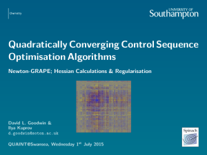 Quadratically Converging Control Sequence Optimisation Algorithms Newton-GRAPE; Hessian Calculations &amp; Regularisation