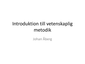 Introduktion till vetenskaplig metodik Johan Åberg