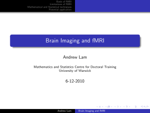 Brain Imaging and fMRI Andrew Lam 6-12-2010