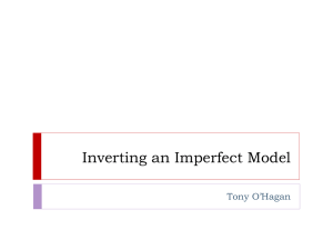 Inverting an Imperfect Model Tony O’Hagan