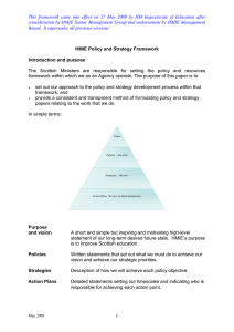 This  framework  came  into  effect ... consideration by HMIE Senior Management Group and endorsement by HMIE...