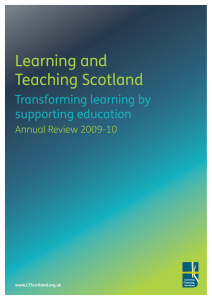 Learning and Teaching Scotland Transforming learning by supporting education