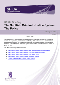 The Scottish Criminal Justice System: The Police SPICe Briefing 24 August 2011