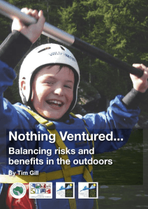 Nothing Ventured... Balancing risks and benefits in the outdoors By Tim Gill