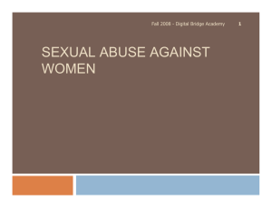 SEXUAL ABUSE AGAINST WOMEN Fall 2008 - Digital Bridge Academy 1