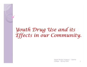 Youth Drug Use and its Effects in our Community.
