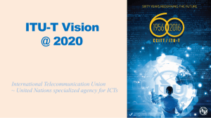 ITU-T Vision @ 2020 International Telecommunication Union