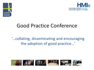 Good Practice Conference ‘…collating, disseminating and encouraging the adoption of good practice…’