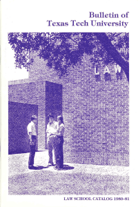 Bulletin of Texas Tech University LAW SCHOOL CATALOG 1980-81