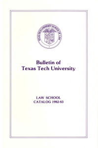 Bulletin of Texas Tech University LAW SCHOOL CATALOG 1982-83