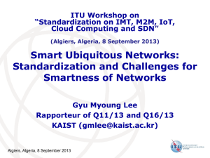 Smart Ubiquitous Networks: Standardization and Challenges for Smartness of Networks