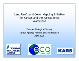 Land Use/ Land Cover Mapping Initiative Watershed Kansas Biological Survey
