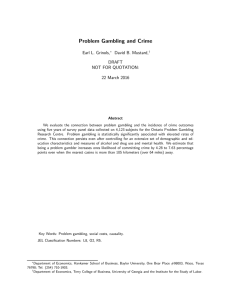 Problem Gambling and Crime Earl L. Grinols, David B. Mustard, DRAFT