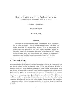 Search Frictions and the College Premium Andrew Agopsowicz Bank of Canada