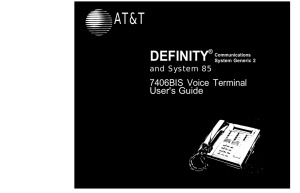 AT&amp;T DEFINITY 7406BIS Voice Terminal User's Guide