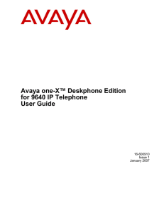 Avaya one-X™ Deskphone Edition for 9640 IP Telephone User Guide 16-600910