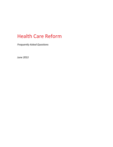 Health Care Reform  Frequently Asked Questions    June 2013 