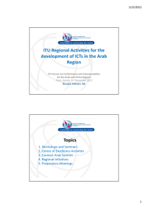 ITU Regional Activities for the development of ICTs in the Arab Region Topics