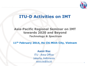 ITU-D Activities on IMT  Asia-Pacific Regional Seminar on IMT