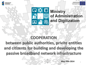 COOPERATION between public authorities, privite entities passive broadband network infrastructure