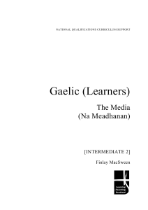 Gaelic (Learners) The Media (Na Meadhanan)
