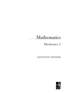 abc Mathematics Mechanics 2 [ADVANCED HIGHER]