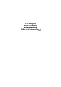 Philosophy Moral Philosophy: Student Activities Higher and Intermediate 2