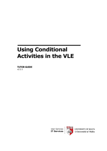 Using Conditional Activities in the VLE  TUTOR GUIDE