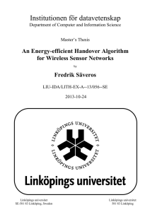 Institutionen för datavetenskap An Energy-efficient Handover Algorithm for Wireless Sensor Networks Fredrik Säveros
