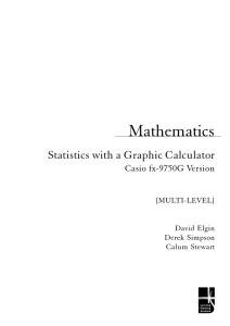 abc Mathematics Statistics with a Graphic Calculator Casio fx-9750G Version